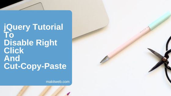 jQuery Tutorial to Disable Right Click and Cut-Copy-Paste