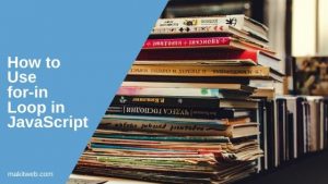 How to use for-in loop in JavaScript