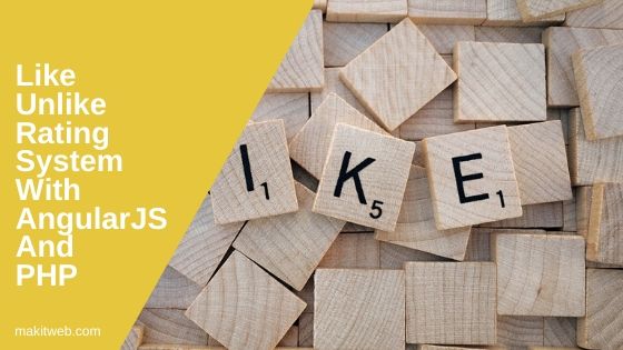 Like unlike Rating System with AngularJS and PHP