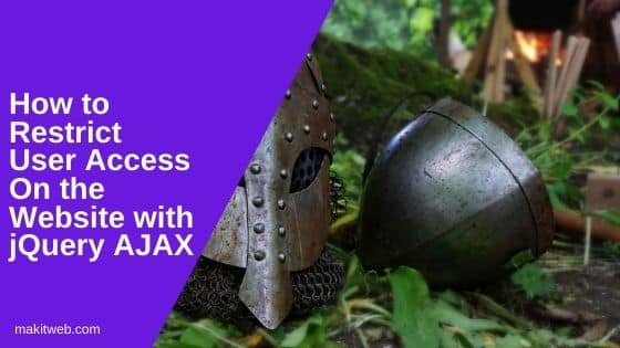 How to Restrict User Access on the Website with jQuery AJAX