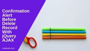 Confirmation Alert Before Delete Record With Jquery Ajax Confirmation Alert Before Delete Record With Jquery Ajax