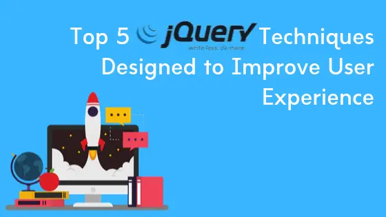 Top 5 jQuery Techniques to Enhance User Experience
