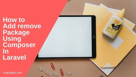 How to add remove package using composer in Laravel