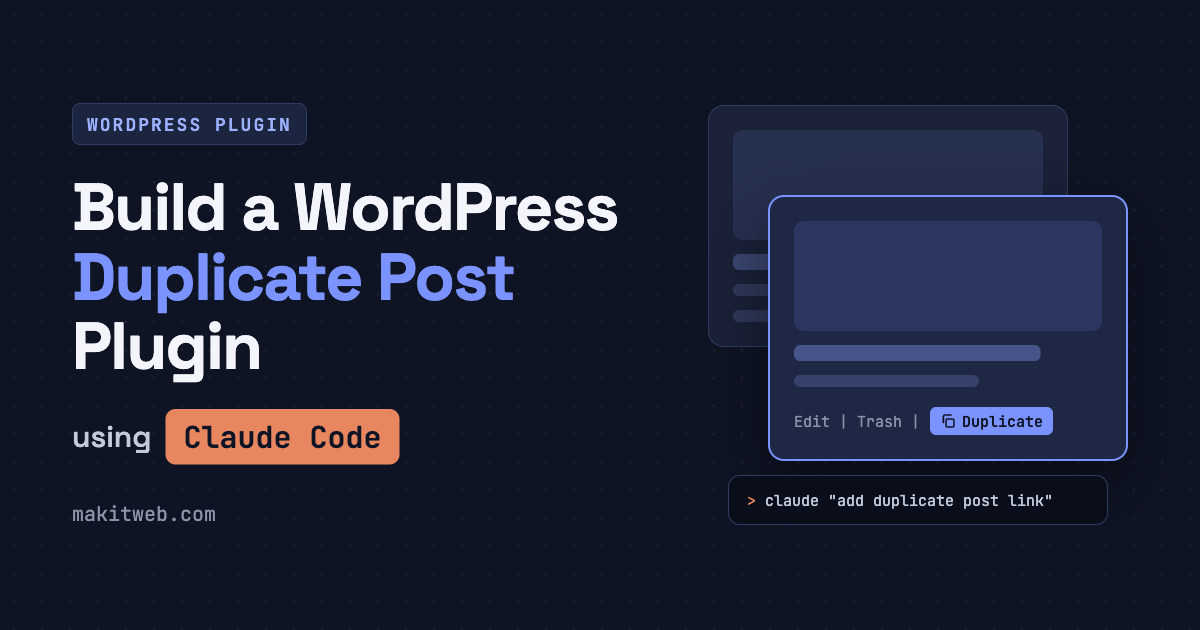 How to Build a WordPress Duplicate Post Plugin Using Claude Code